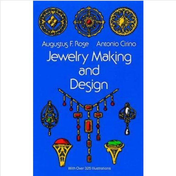 Jewelry Making and Design by Antonio Cirino; Augustus F. Rose - Picture 1 of 1